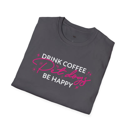Drink coffee pet dogs be happy, Coffee Lover Unisex T-Shirt, Funny Coffee Tee, Cute Gift for Baristas, Coffee Obsessed Apparel, Casual Everyday Wear