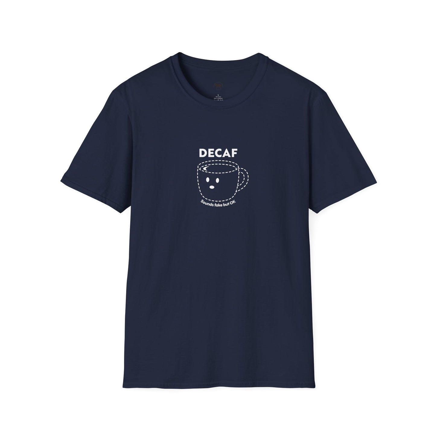 Decaf sounds fake, Coffee Lover Unisex T-Shirt, Funny Coffee Tee, Cute Gift for Baristas, Coffee Obsessed Apparel, Casual Everyday Wear