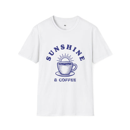 Sunshine and coffee, Coffee Lover Unisex T-Shirt, Funny Coffee Tee, Cute Gift for Baristas, Coffee Obsessed Apparel, Casual Everyday Wear