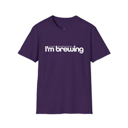I'm not procrastinating, I'm brewing, Coffee Lover Unisex T-Shirt