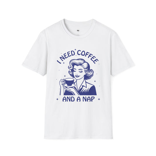 I need coffee and a nap, Coffee Lover Unisex T-Shirt, Funny Coffee Tee, Cute Gift for Baristas, Coffee Obsessed Apparel, Casual Everyday Wear