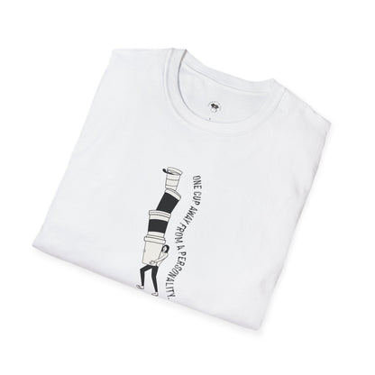 One cup away from a personality, Coffee Lover Unisex T-Shirt, Funny Coffee Tee, Cute Gift for Baristas, Coffee Obsessed Apparel, Casual Everyday Wear