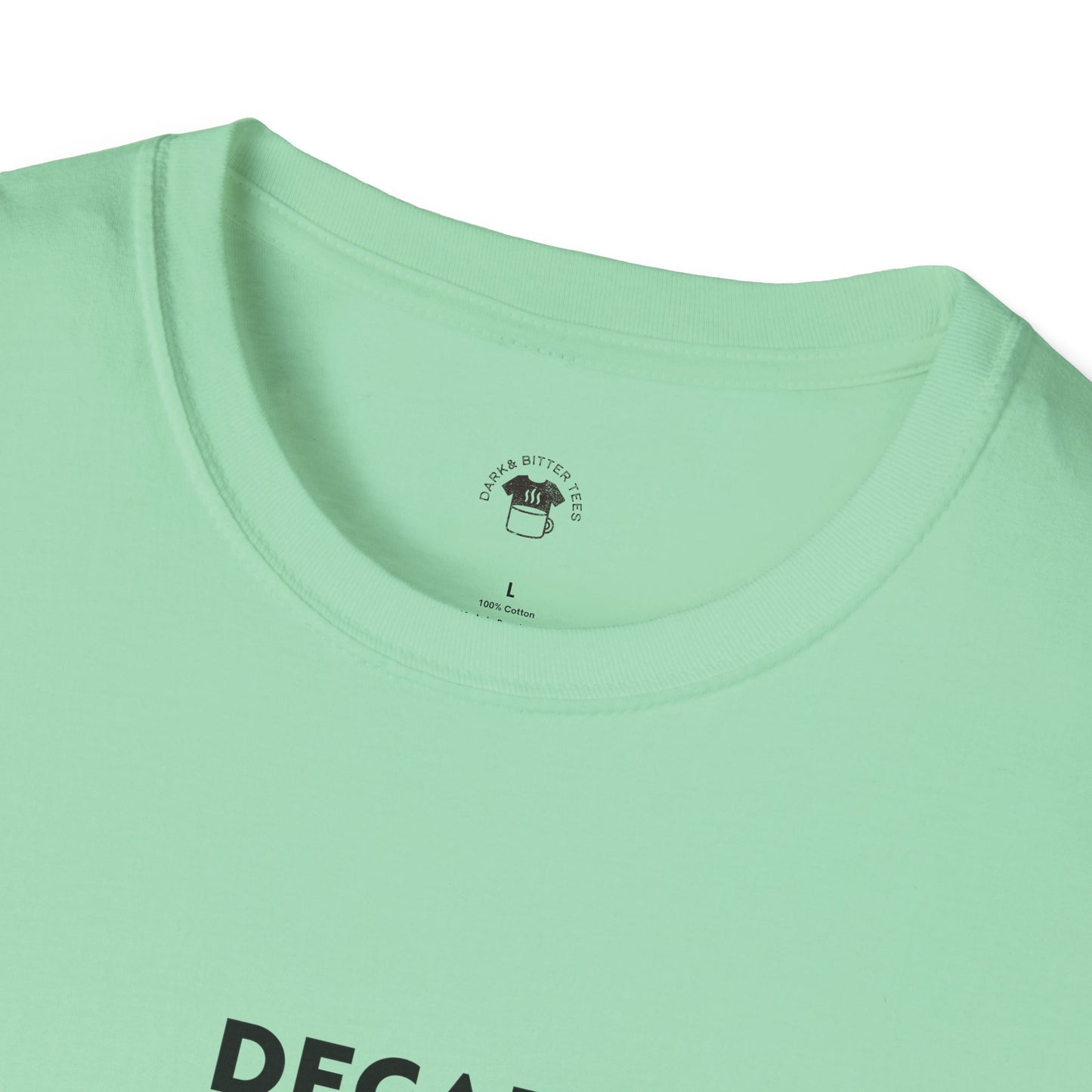 Decaf sounds fake, Coffee Lover Unisex T-Shirt, Funny Coffee Tee, Cute Gift for Baristas, Coffee Obsessed Apparel, Casual Everyday Wear