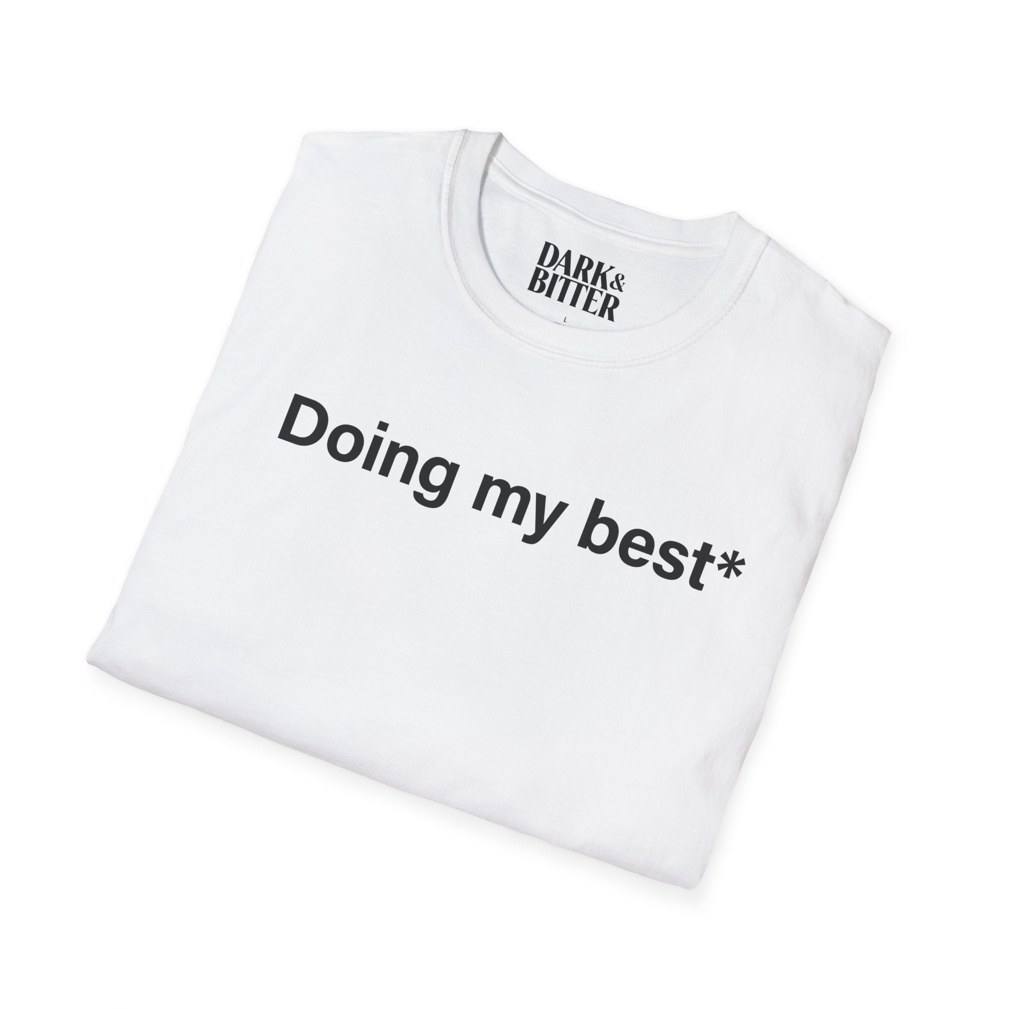 Doing my best*