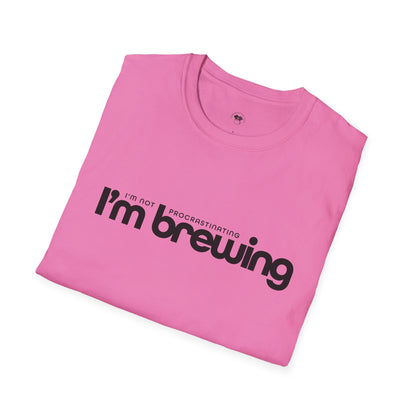 I'm not procrastinating, I'm brewing, Coffee Lover Unisex T-Shirt