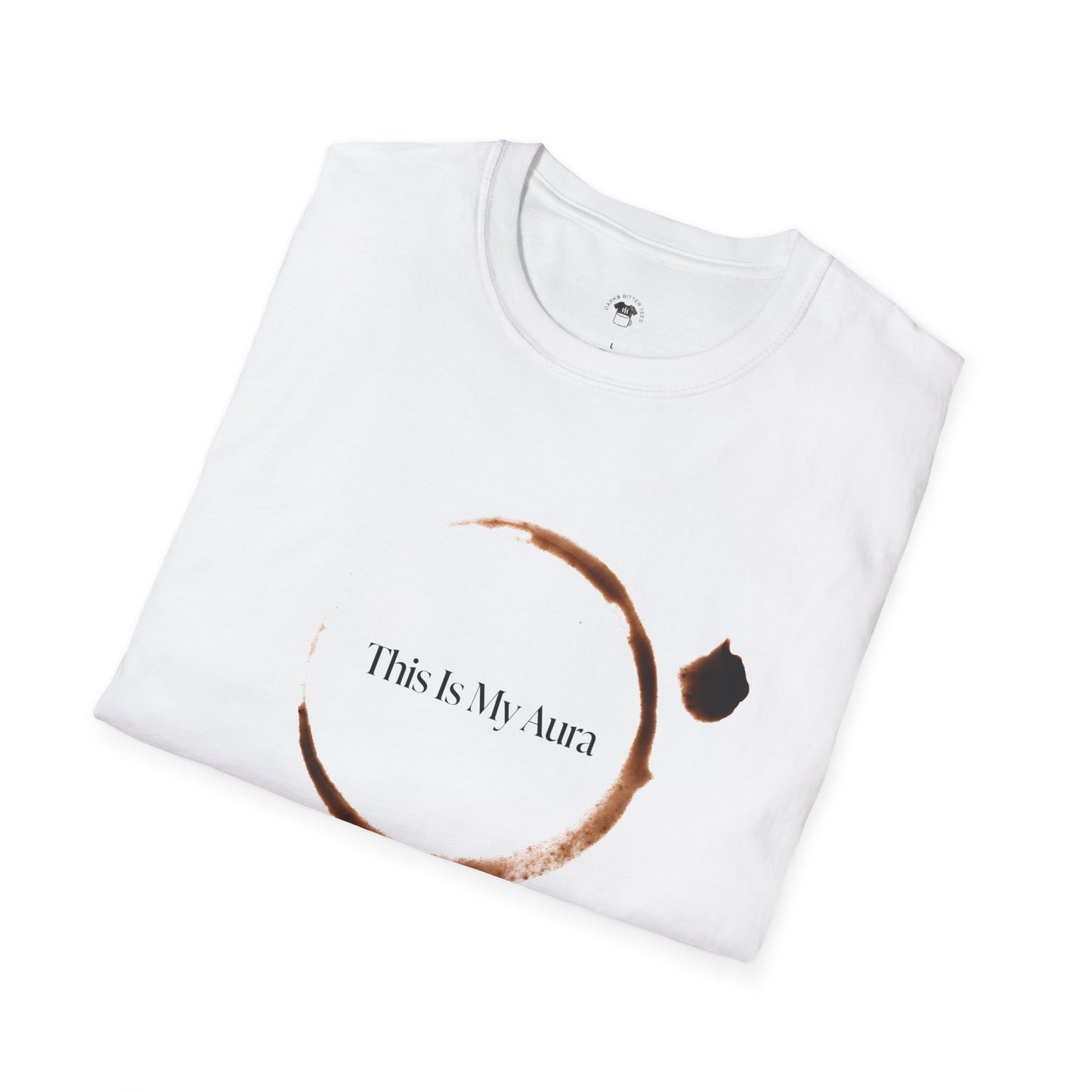 This is my aura, Coffee Lover Unisex T-Shirt