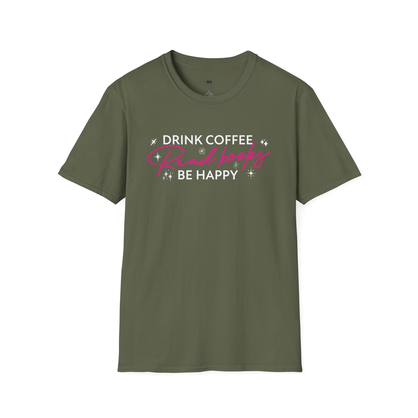 Drink coffee read books be happy, Coffee Lover Unisex T-Shirt, Funny Coffee Tee, Cute Gift for Baristas, Coffee Obsessed Apparel, Casual Everyday Wear
