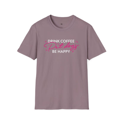 Drink coffee pet dogs be happy, Coffee Lover Unisex T-Shirt, Funny Coffee Tee, Cute Gift for Baristas, Coffee Obsessed Apparel, Casual Everyday Wear
