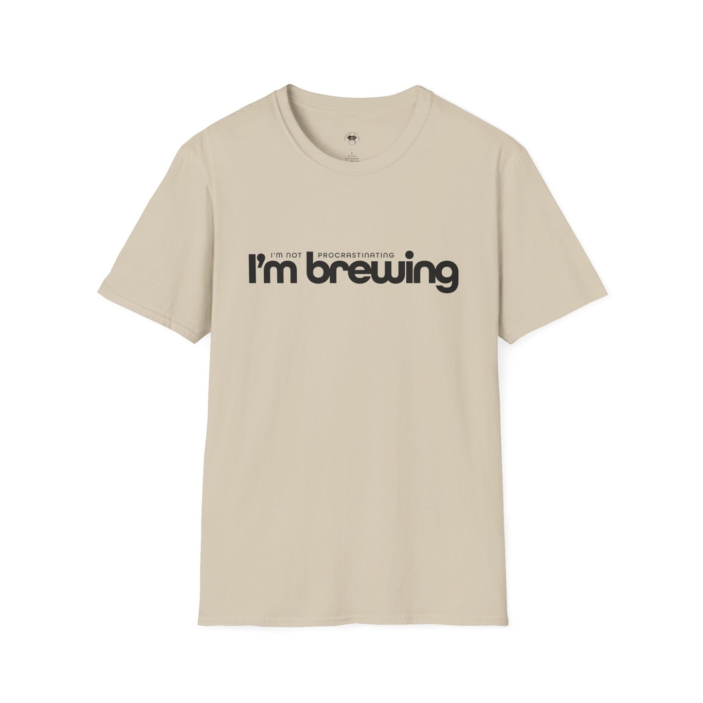 I'm not procrastinating, I'm brewing, Coffee Lover Unisex T-Shirt