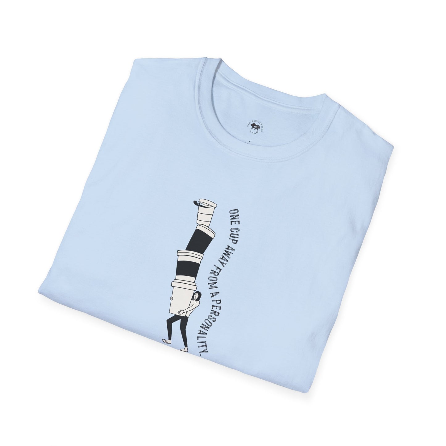 One cup away from a personality, Coffee Lover Unisex T-Shirt, Funny Coffee Tee, Cute Gift for Baristas, Coffee Obsessed Apparel, Casual Everyday Wear