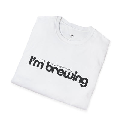I'm not procrastinating, I'm brewing, Coffee Lover Unisex T-Shirt
