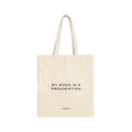 My mood is a prescription Tote bag