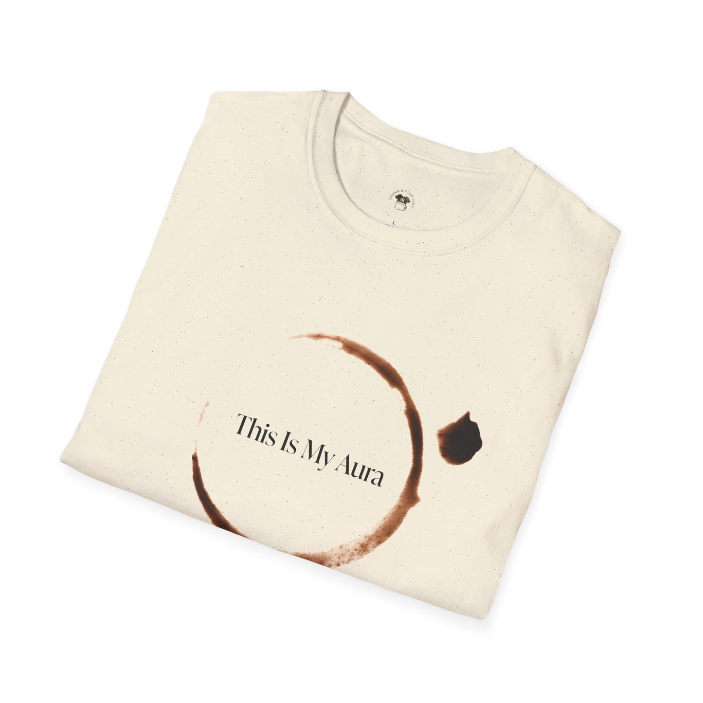 This is my aura, Coffee Lover Unisex T-Shirt