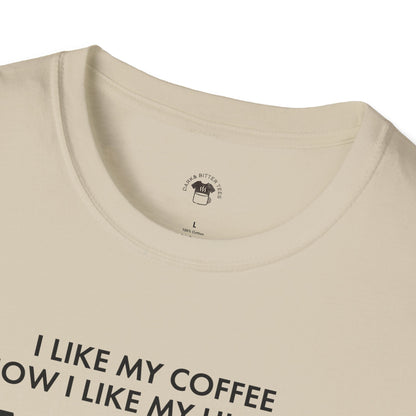 Dark and too much, Coffee Lover Unisex T-Shirt