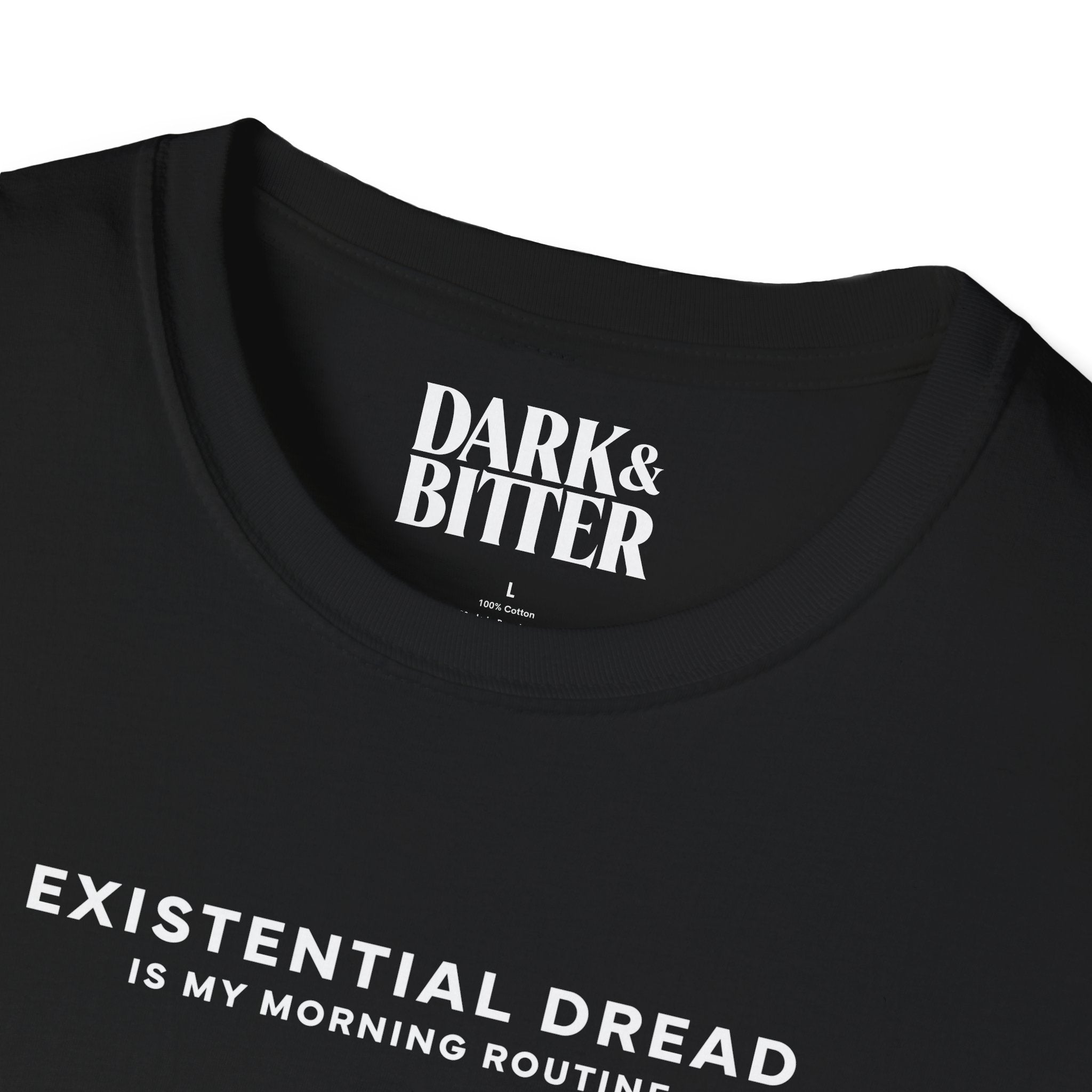 Existential dread is my morning routine T-Shirt