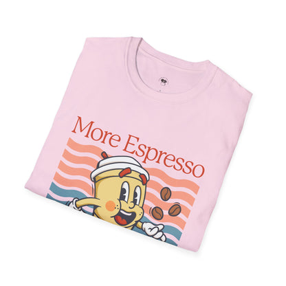 More espresso less depresso, Coffee Lover Unisex T-Shirt, Funny Coffee Tee, Cute Gift for Baristas, Coffee Obsessed Apparel, Casual Everyday Wear