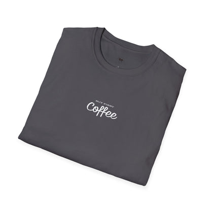 But first coffee, Coffee Lover Unisex T-Shirt, Funny Coffee Tee, Cute Gift for Baristas, Coffee Obsessed Apparel, Casual Everyday Wear
