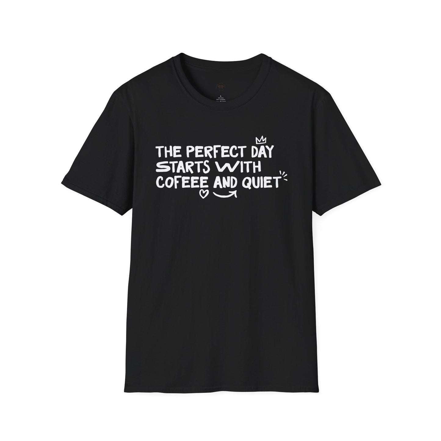 The perfect day starts with coffee and quiet, Coffee Lover Unisex T-Shirt