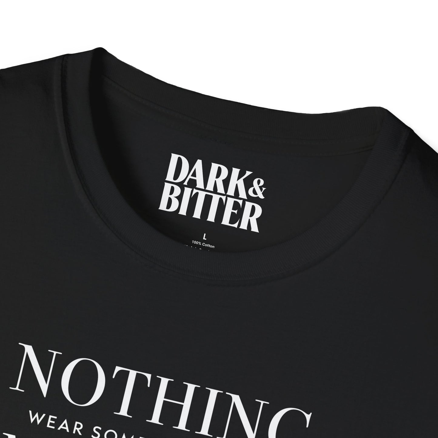 Nothing matters. Wear something cute. T-Shirt