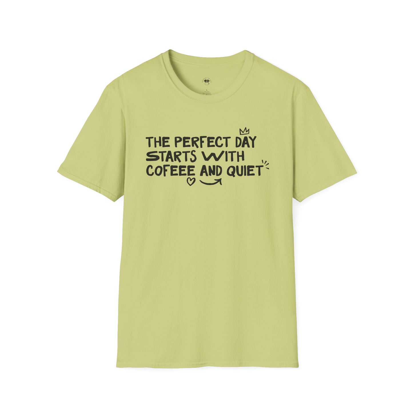 The perfect day starts with coffee and quiet, Coffee Lover Unisex T-Shirt