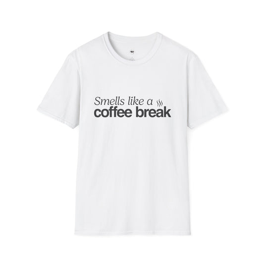 Smells like a coffee break, Coffee Lover Unisex T-Shirt