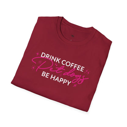 Drink coffee pet dogs be happy, Coffee Lover Unisex T-Shirt, Funny Coffee Tee, Cute Gift for Baristas, Coffee Obsessed Apparel, Casual Everyday Wear