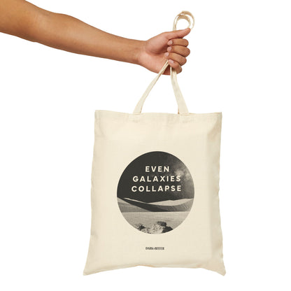 Even galaxies collapse Tote bag