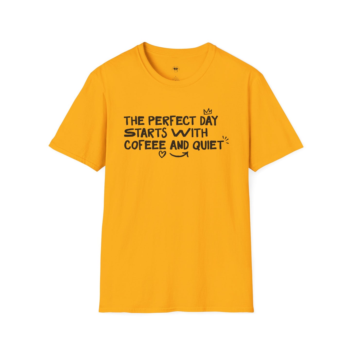 The perfect day starts with coffee and quiet, Coffee Lover Unisex T-Shirt