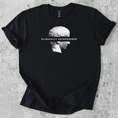 Clinically Unimpressed T-Shirt