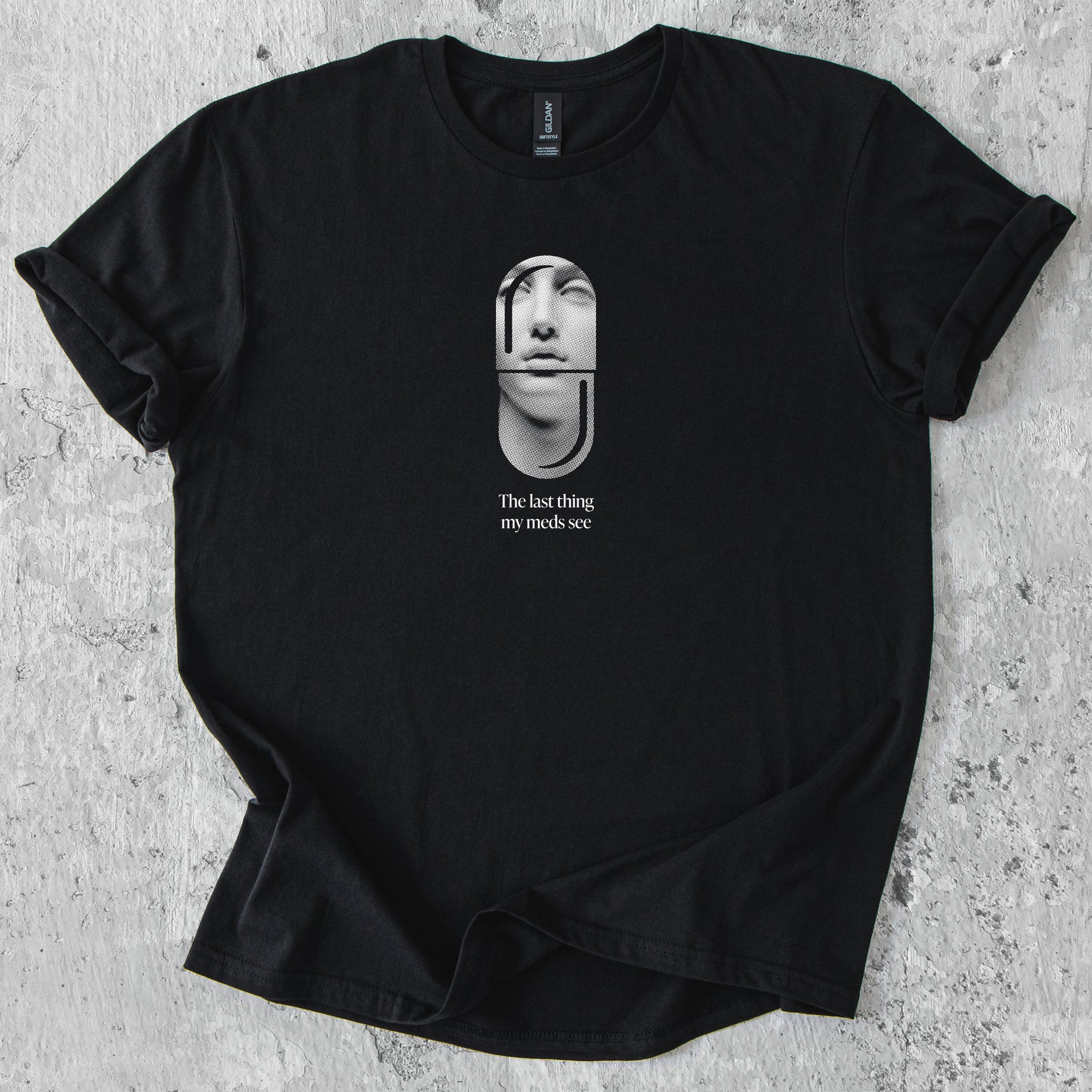 The last thing my meds see T-Shirt