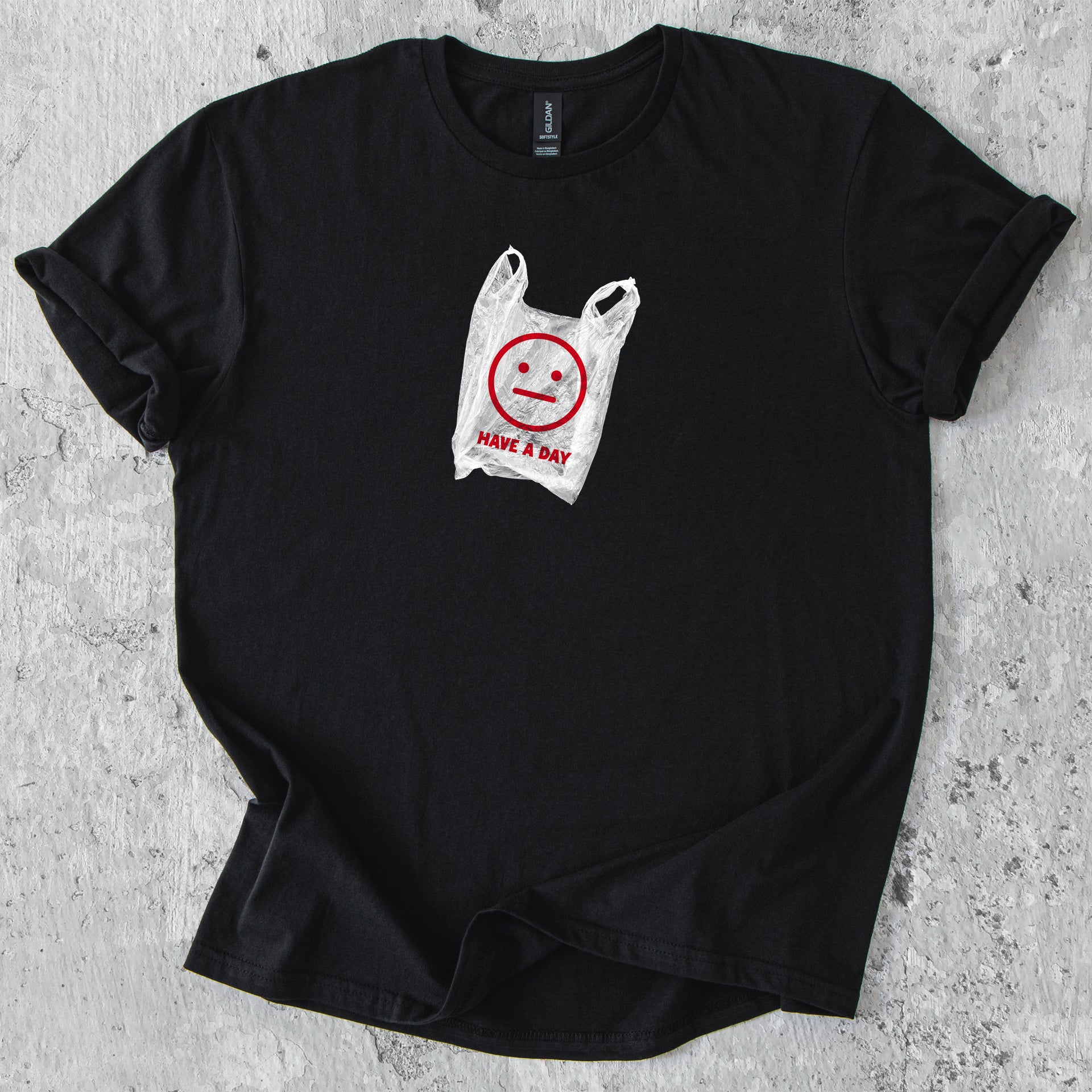 Have a day bag T-Shirt