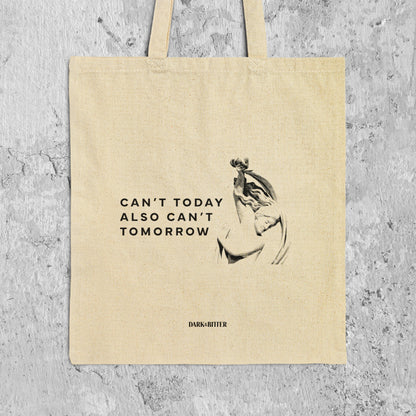 Can't today Tote bag