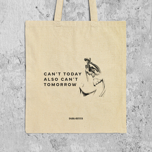Can't today Tote bag