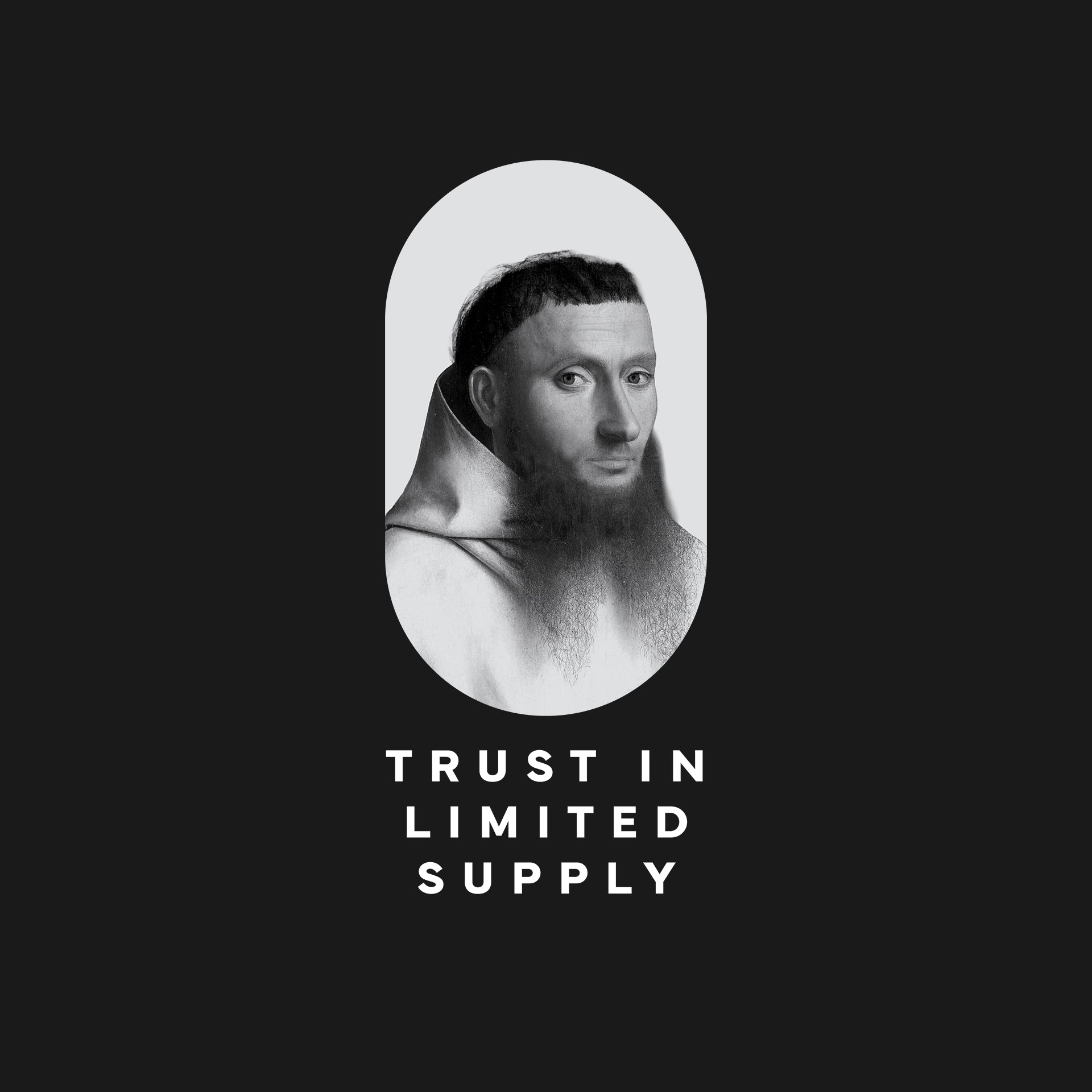 Trust in limited supply T-Shirt