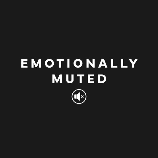 Emotionally muted T-Shirt