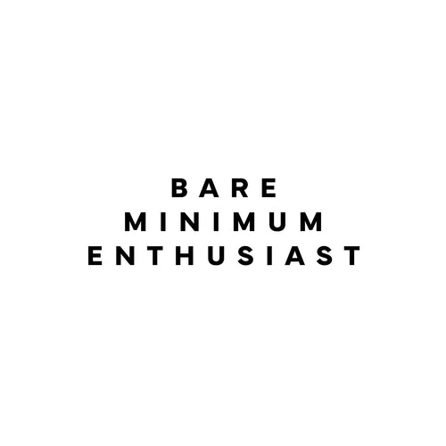 Bare minimum enthusiast T-Shirt