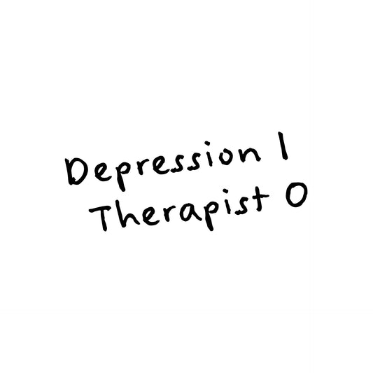 Depression 1 Therapist 0 T-Shirt