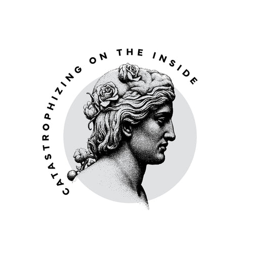 Catastrophizing on the inside T-Shirt