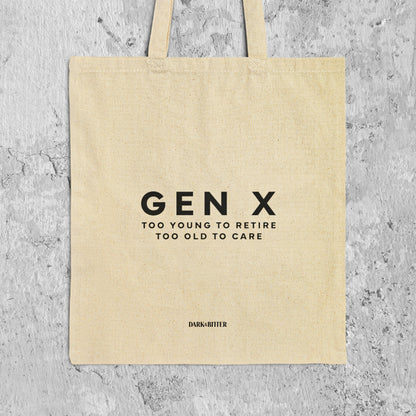 Gen X Too young to retire Tote bag