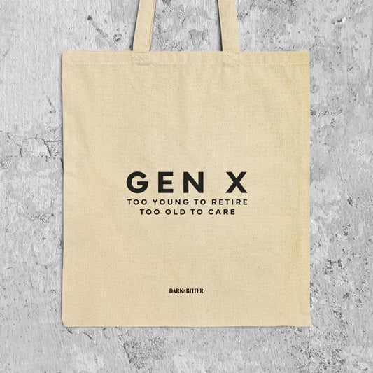 Gen X Too young to retire Tote bag