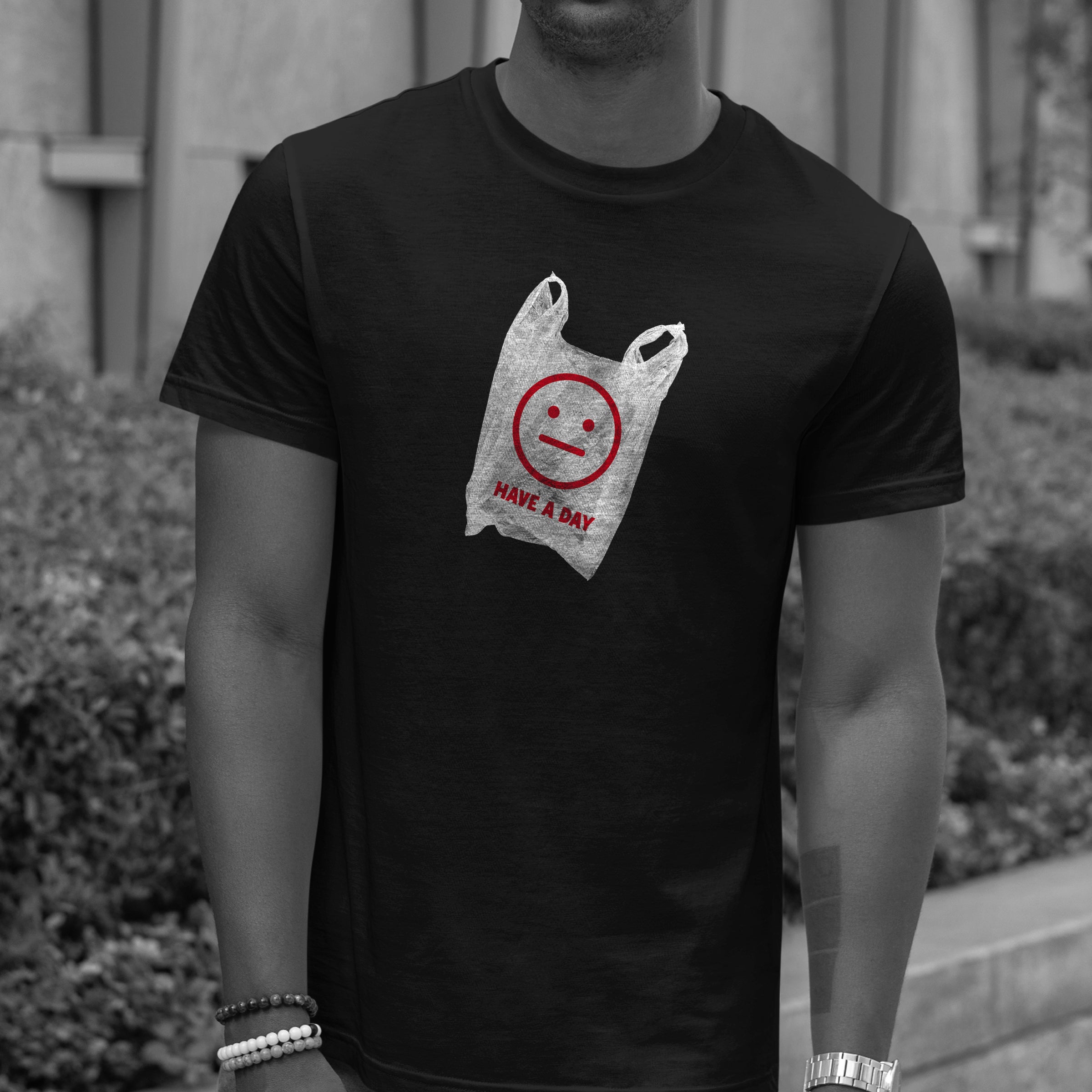 Have a day bag T-Shirt