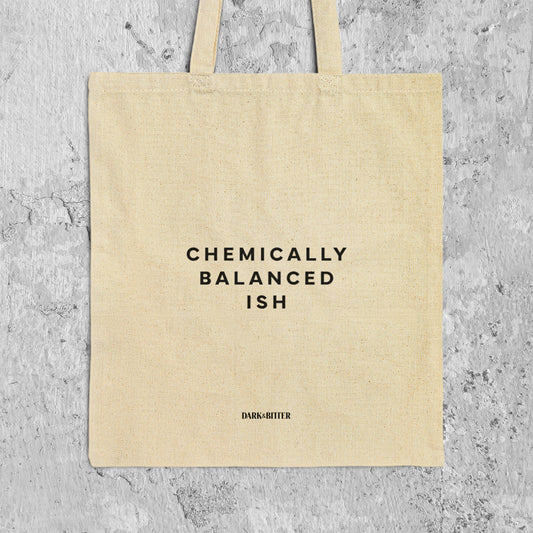 Chemically Balanced Ish Tote bag