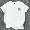 Imposter? Absolutely. Syndrome? Thriving. T-Shirt