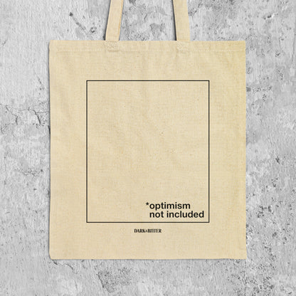 Optimism not included Tote bag