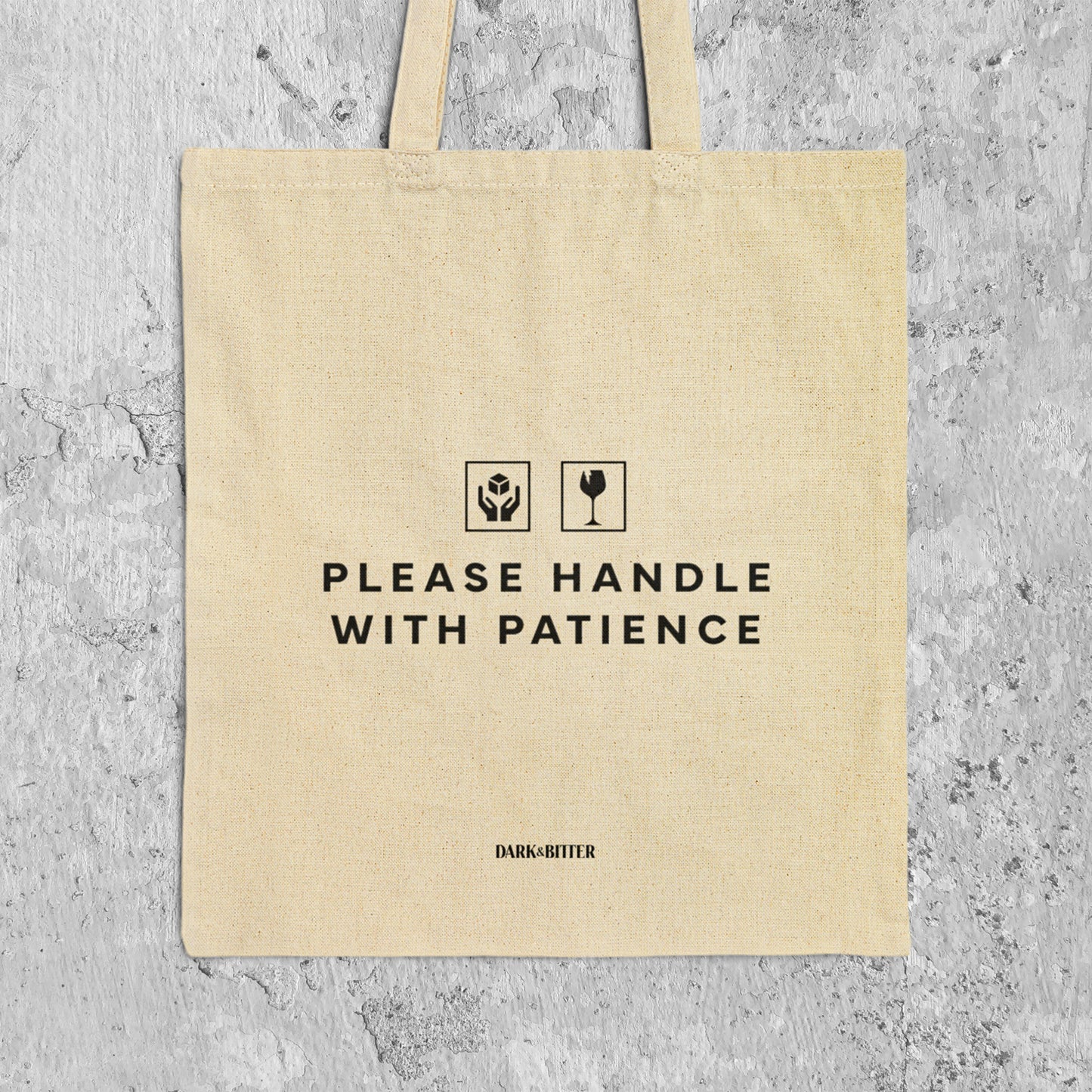 Please handle with patience Tote bag