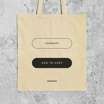 Therapy or add to cart Tote bag