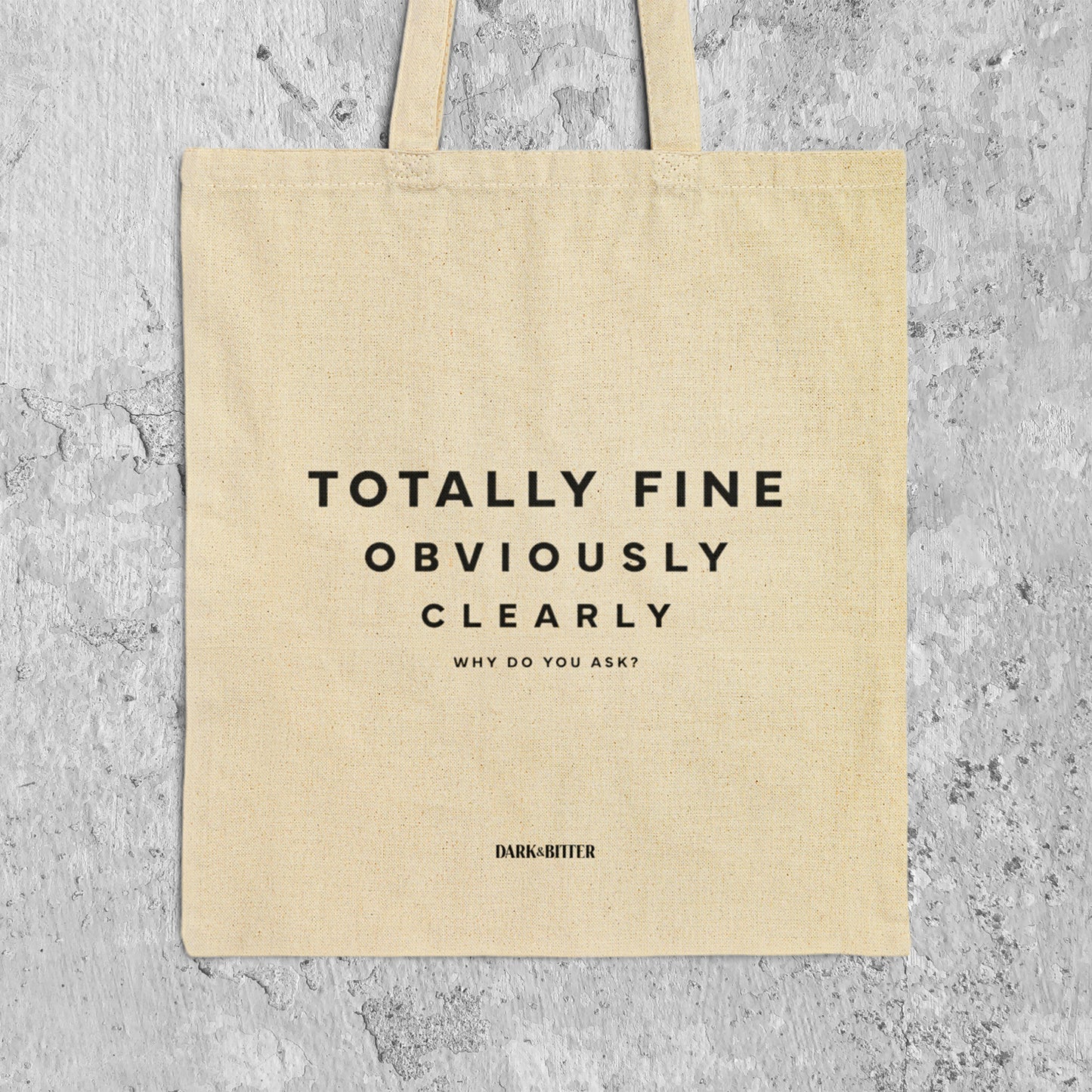Totally Fine Tote bag