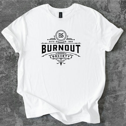 Burnout Society T-Shirt