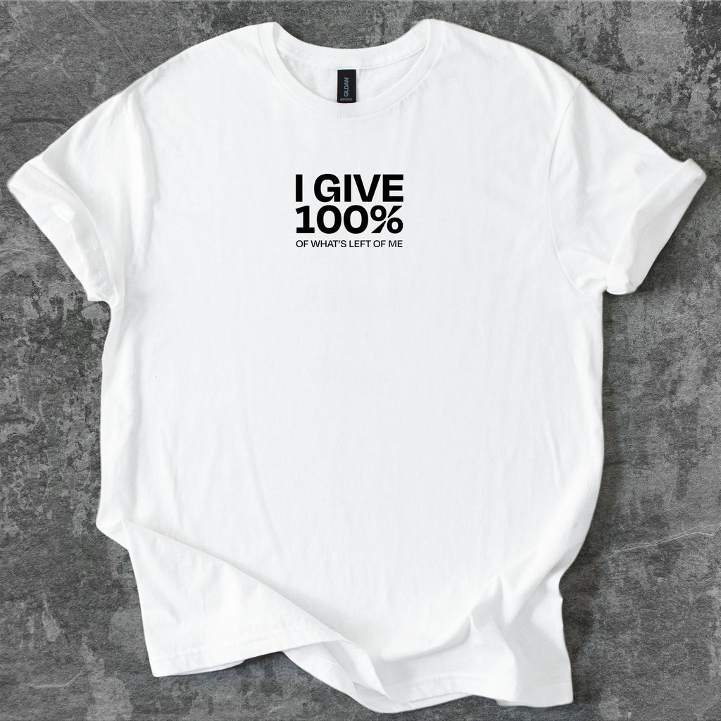 I give 100%