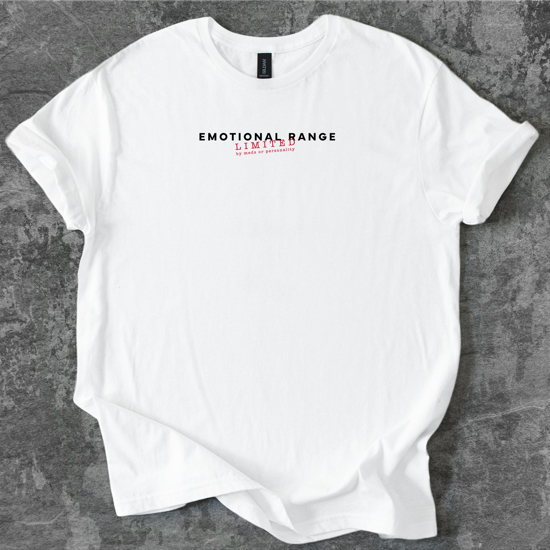 Emotional range limited T-Shirt
